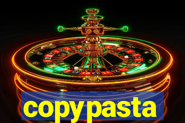 copypasta
