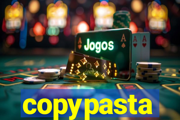 copypasta