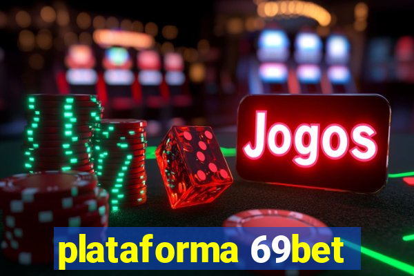 plataforma 69bet