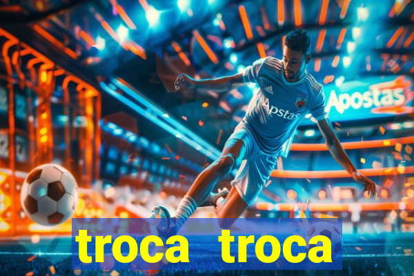 troca troca cruzeiro sp