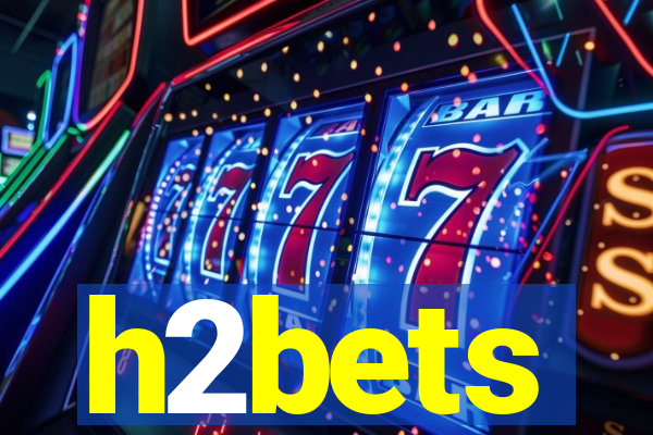 h2bets