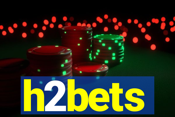 h2bets