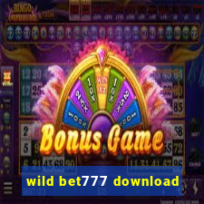 wild bet777 download