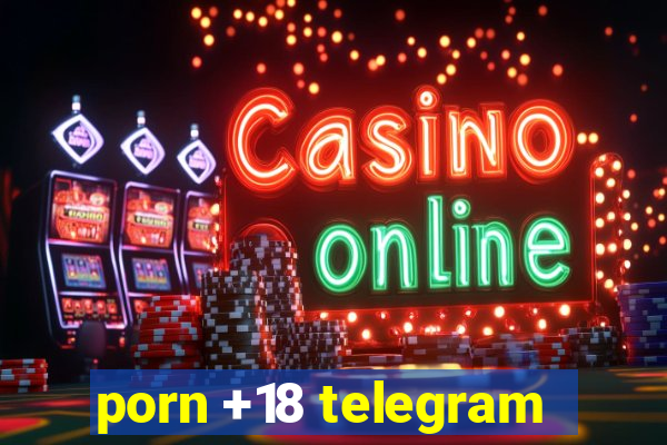 porn +18 telegram
