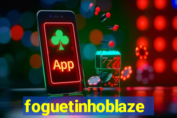 foguetinhoblaze
