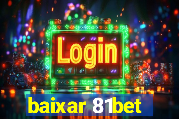 baixar 81bet