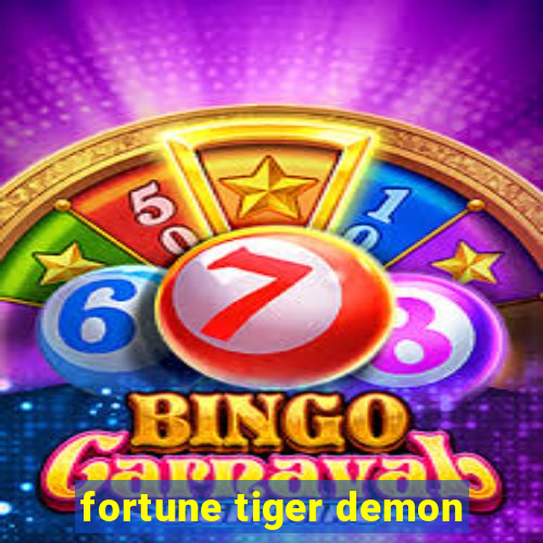 fortune tiger demon