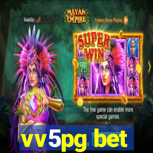 vv5pg bet