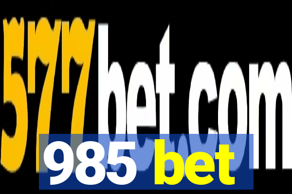 985 bet