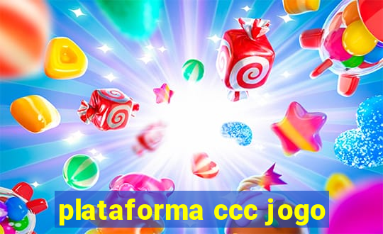 plataforma ccc jogo
