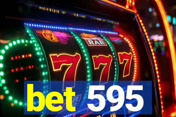 bet 595
