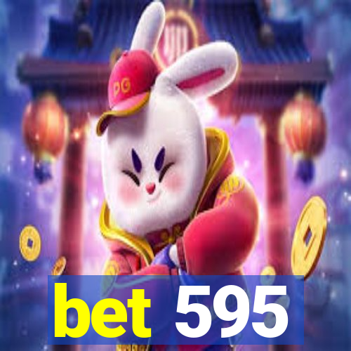 bet 595