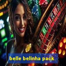 belle belinha pack