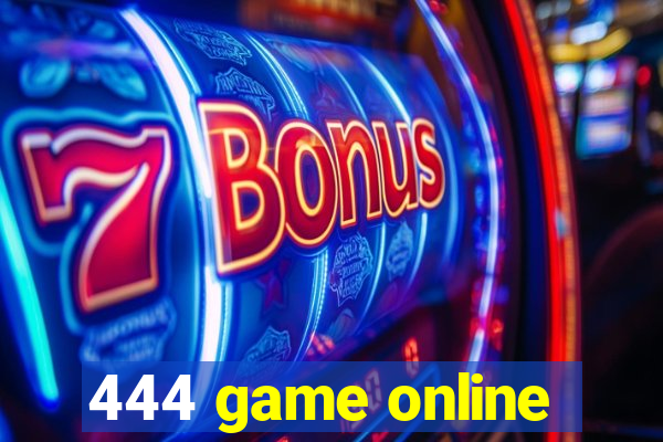 444 game online