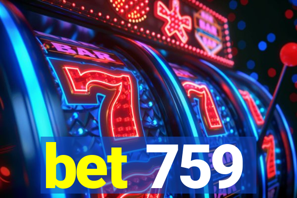 bet 759