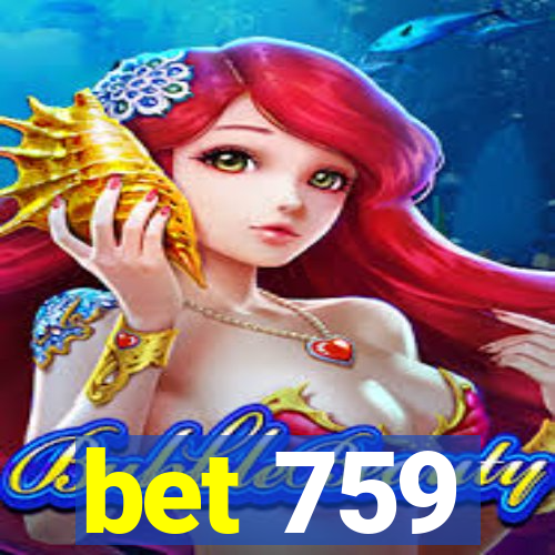 bet 759