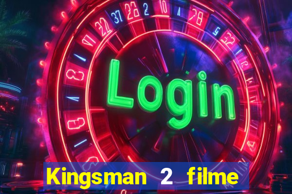 Kingsman 2 filme completo dublado superflix