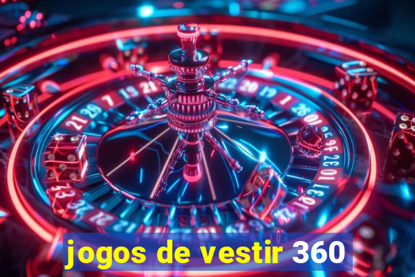jogos de vestir 360