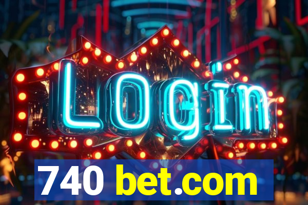 740 bet.com