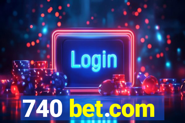 740 bet.com