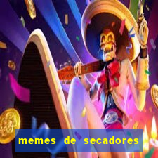 memes de secadores do flamengo