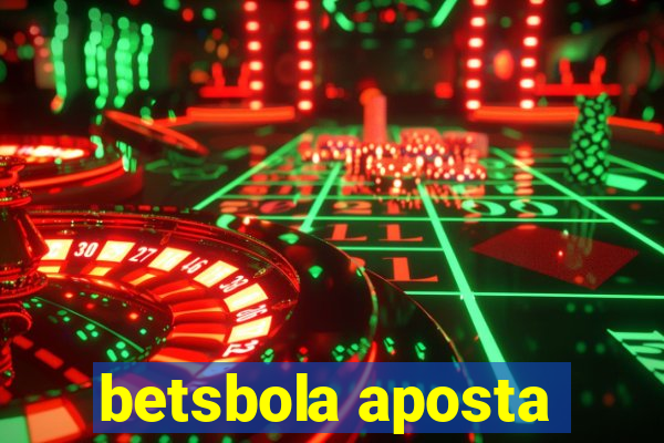 betsbola aposta