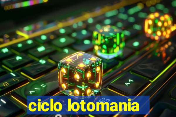 ciclo lotomania
