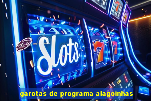 garotas de programa alagoinhas