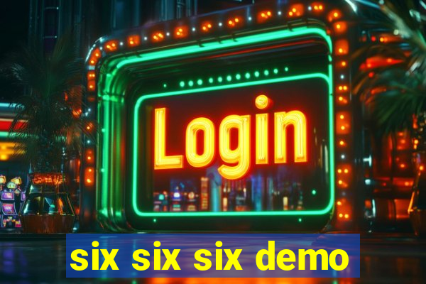 six six six demo