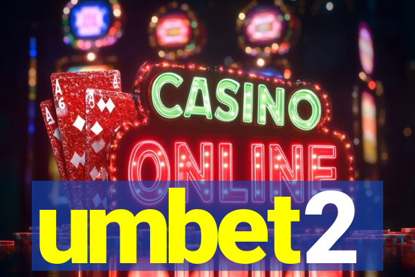 umbet2