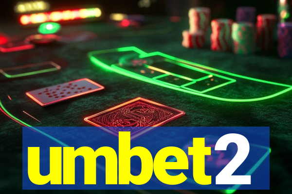 umbet2