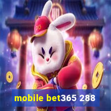mobile bet365 288