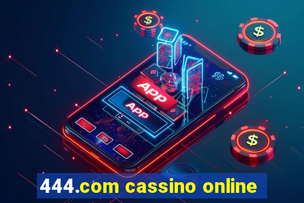 444.com cassino online