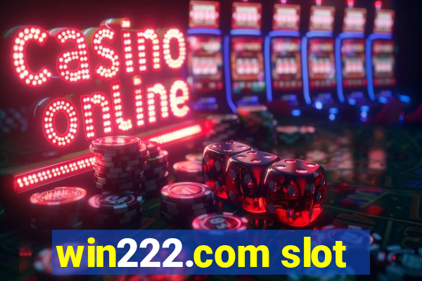 win222.com slot