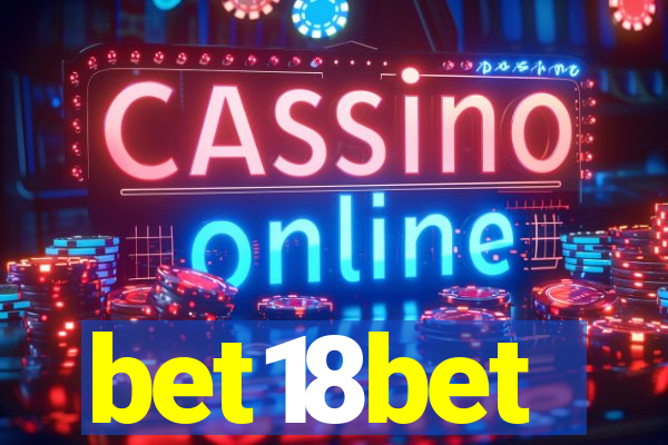 bet18bet