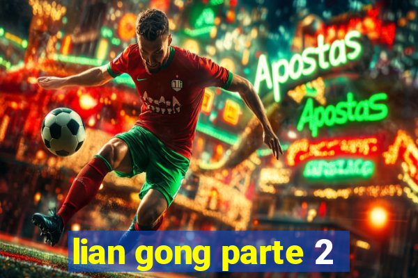 lian gong parte 2