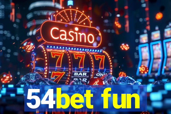 54bet fun