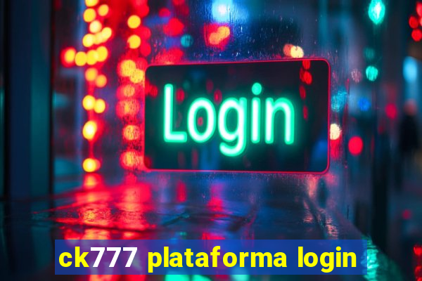 ck777 plataforma login