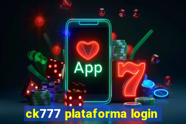 ck777 plataforma login