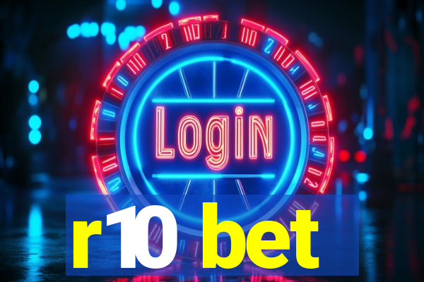 r10 bet