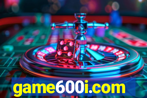 game600i.com