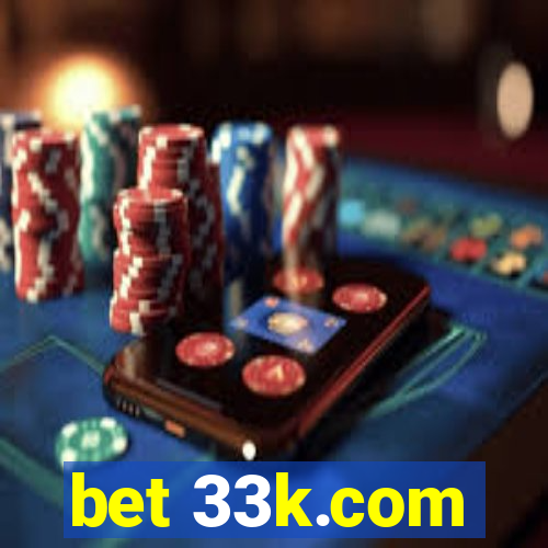 bet 33k.com