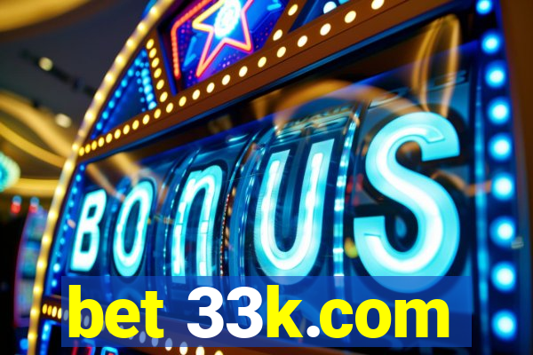 bet 33k.com