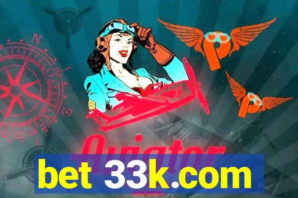 bet 33k.com