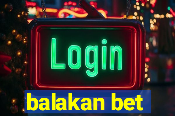 balakan bet