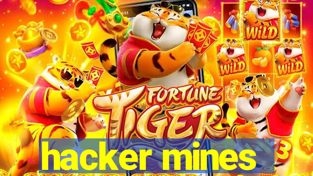 hacker mines