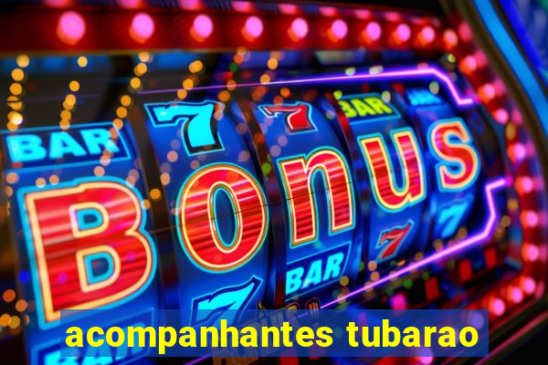 acompanhantes tubarao