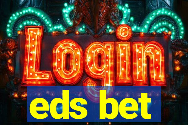 eds bet