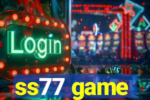 ss77 game