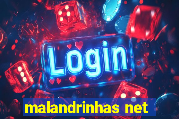 malandrinhas net
